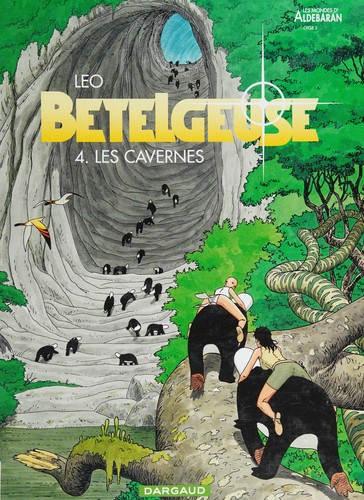 cover image for Les cavernes (Bételgeuse, #4)