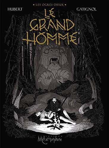 cover image for Le Grand Homme (Les Ogres-Dieux, #3)