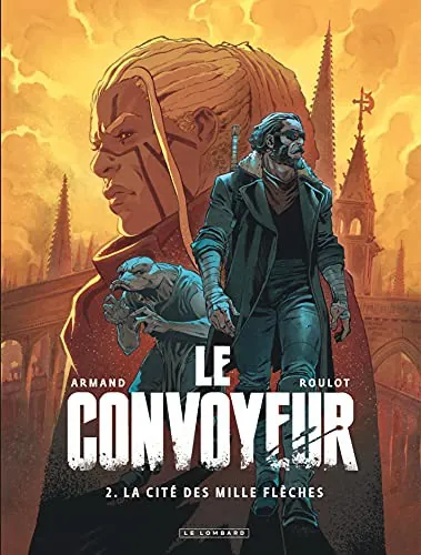 cover image for La cité des Mille Flèches (Le convoyeur, #2)
