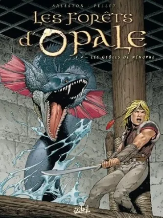 cover image for Les geôles de Nénuphe (Les forêts d'Opale #4)